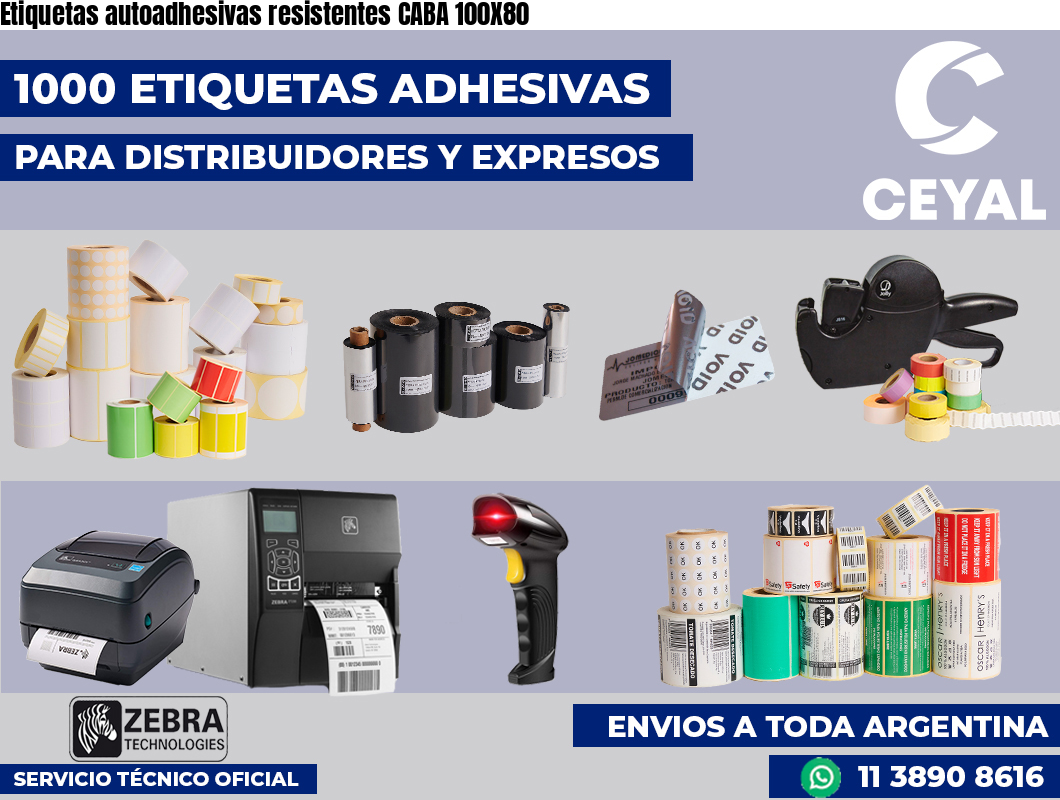 Etiquetas autoadhesivas resistentes CABA 100X80