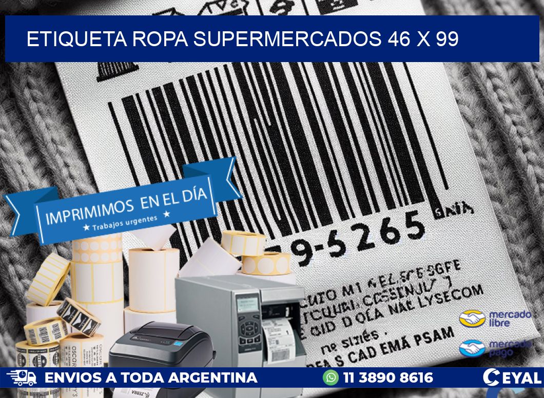 ETIQUETA ROPA SUPERMERCADOS 46 x 99