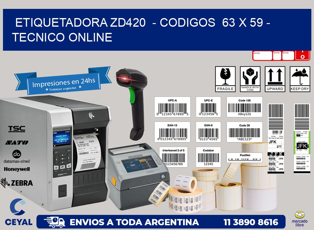 ETIQUETADORA ZD420  - CODIGOS  63 x 59 - TECNICO ONLINE