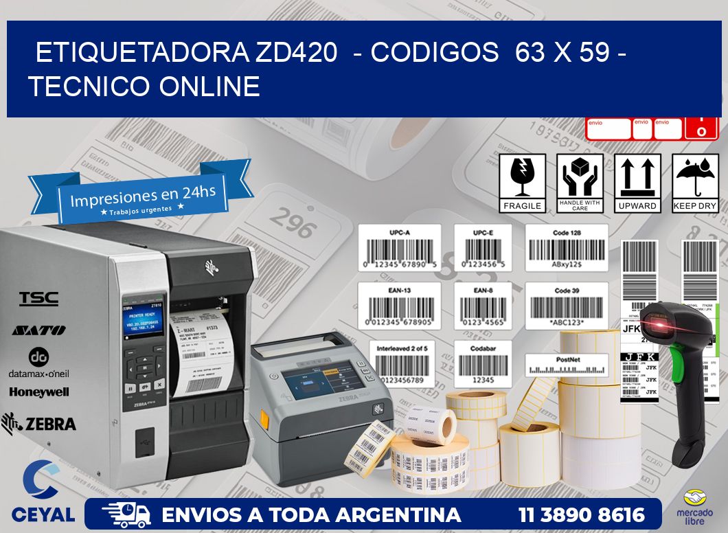 ETIQUETADORA ZD420  - CODIGOS  63 x 59 - TECNICO ONLINE