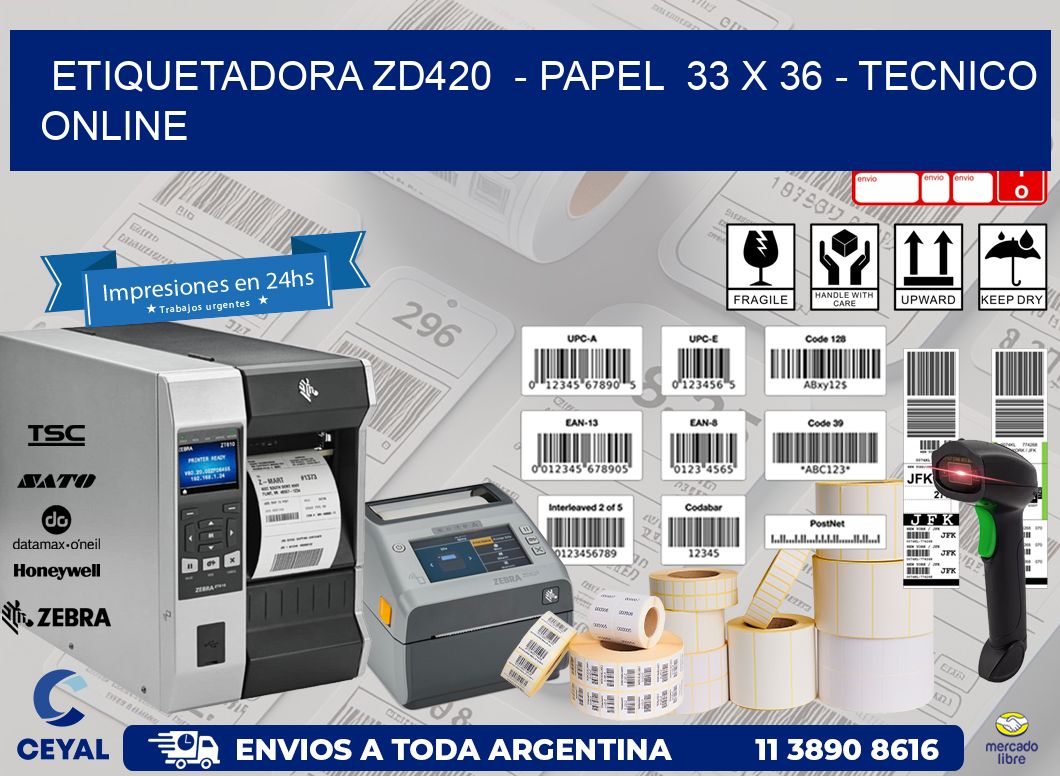 ETIQUETADORA ZD420  - PAPEL  33 x 36 - TECNICO ONLINE