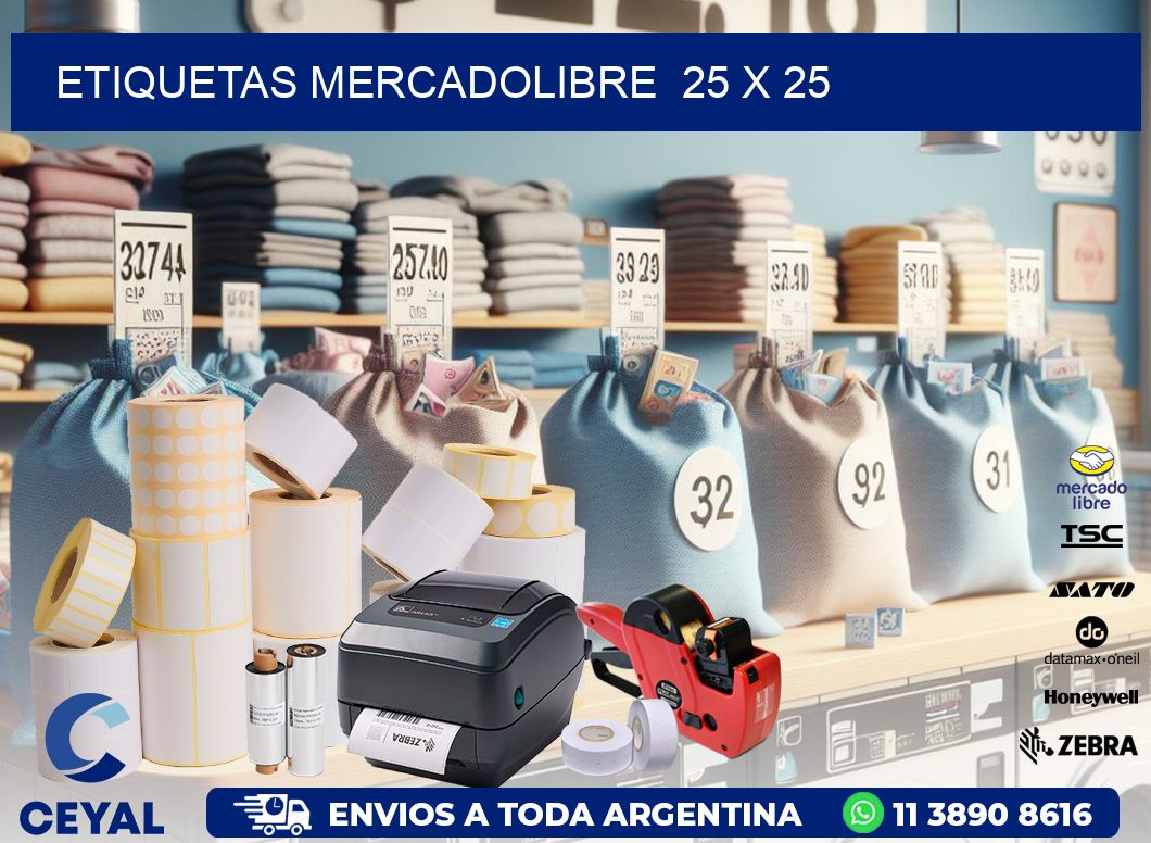 ETIQUETAS MERCADOLIBRE  25 x 25