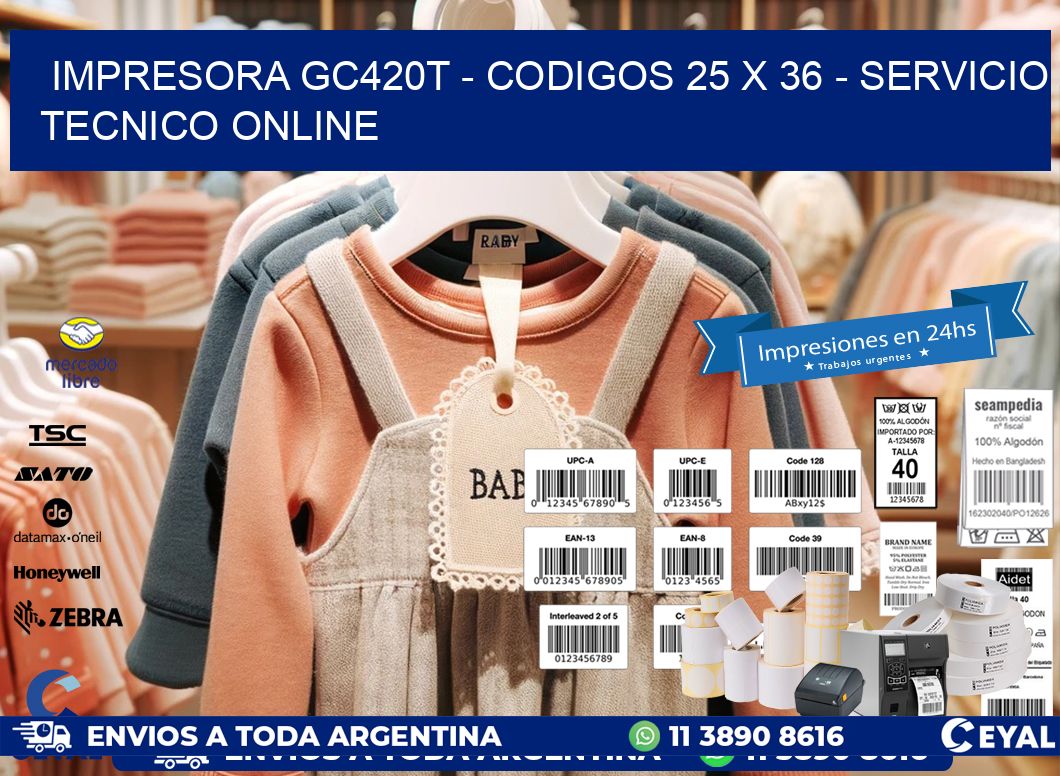 IMPRESORA GC420T - CODIGOS 25 x 36 - SERVICIO TECNICO ONLINE