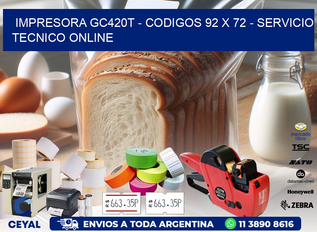 IMPRESORA GC420T - CODIGOS 92 x 72 - SERVICIO TECNICO ONLINE