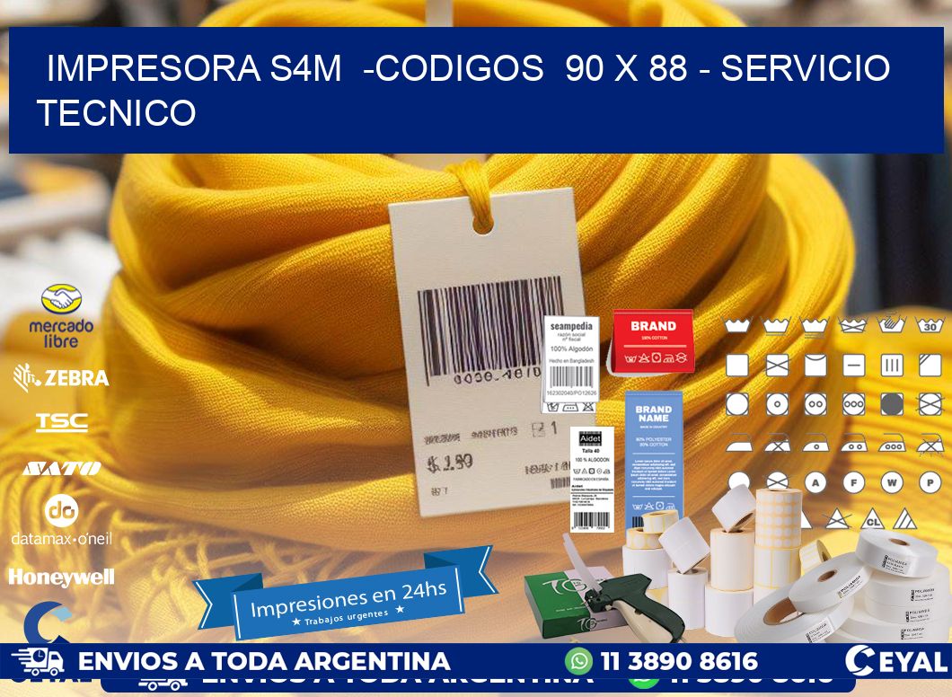 IMPRESORA S4M  -CODIGOS  90 x 88 - SERVICIO TECNICO