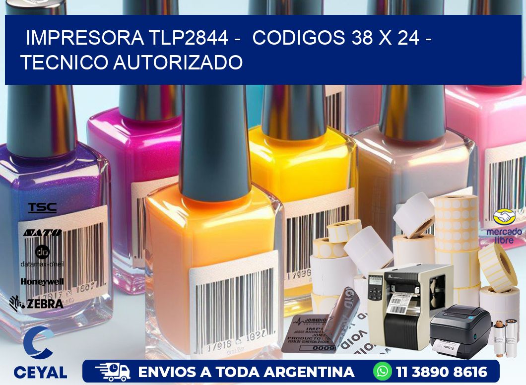 IMPRESORA TLP2844 -  CODIGOS 38 x 24 - TECNICO AUTORIZADO