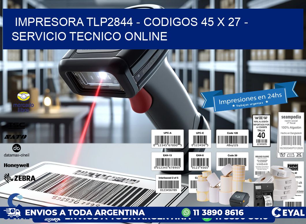 IMPRESORA TLP2844 – CODIGOS 45 x 27 – SERVICIO TECNICO ONLINE