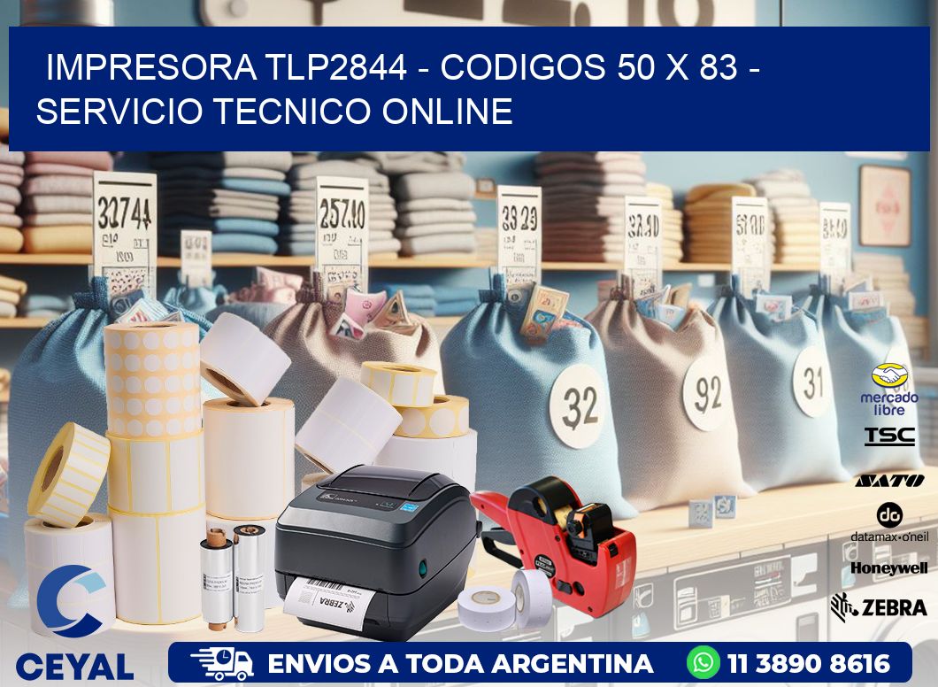 IMPRESORA TLP2844 - CODIGOS 50 x 83 - SERVICIO TECNICO ONLINE