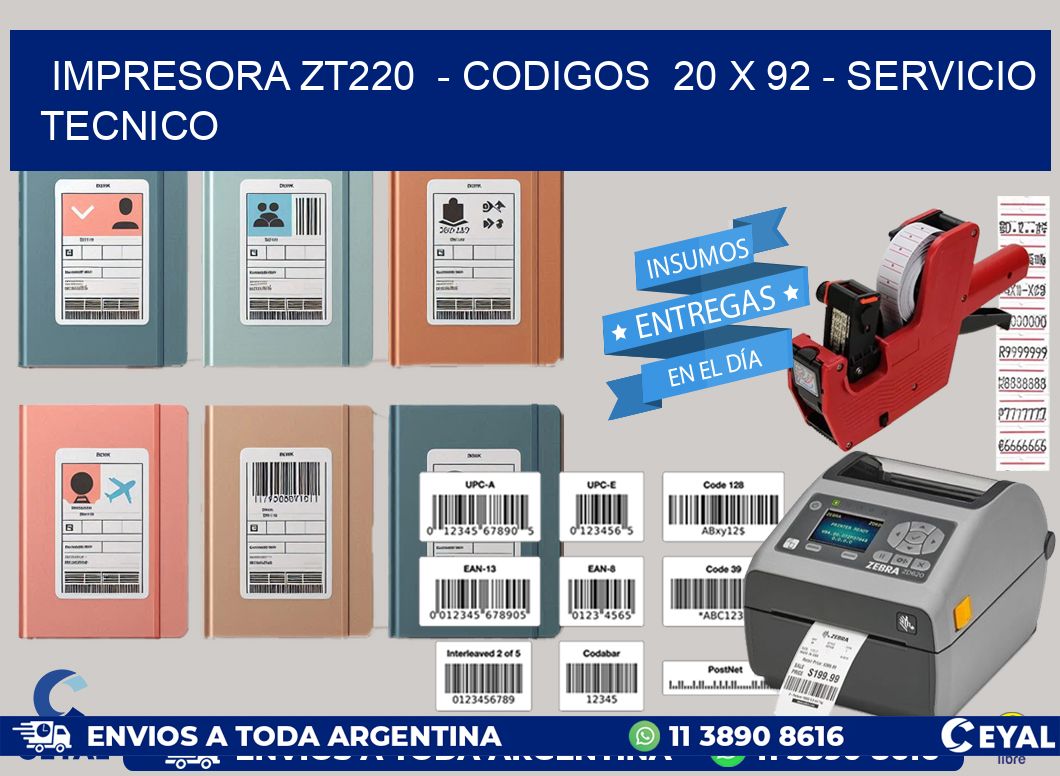 IMPRESORA ZT220  - CODIGOS  20 x 92 - SERVICIO TECNICO