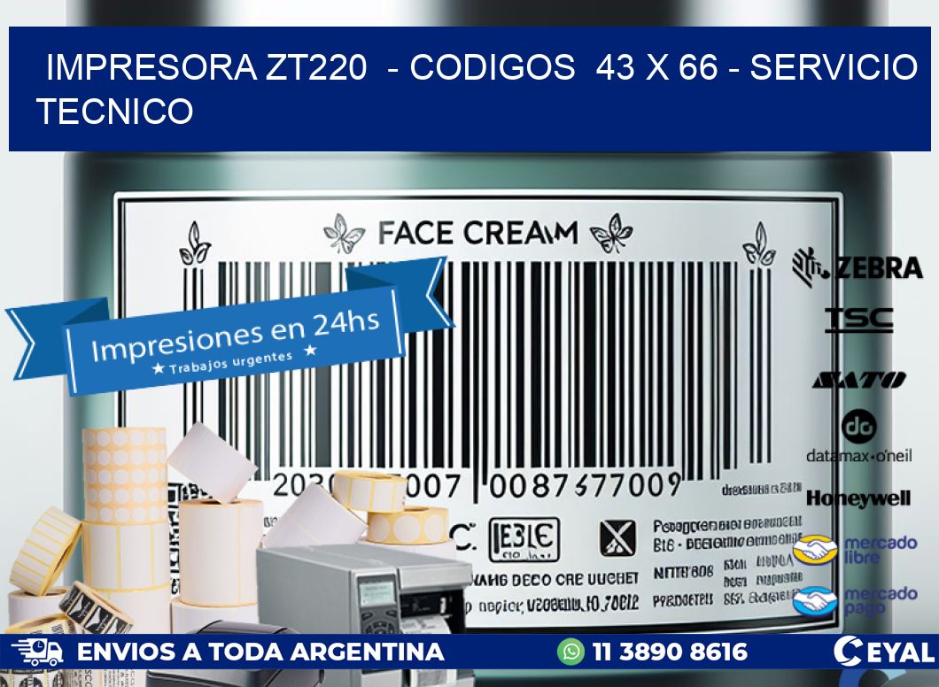 IMPRESORA ZT220  - CODIGOS  43 x 66 - SERVICIO TECNICO