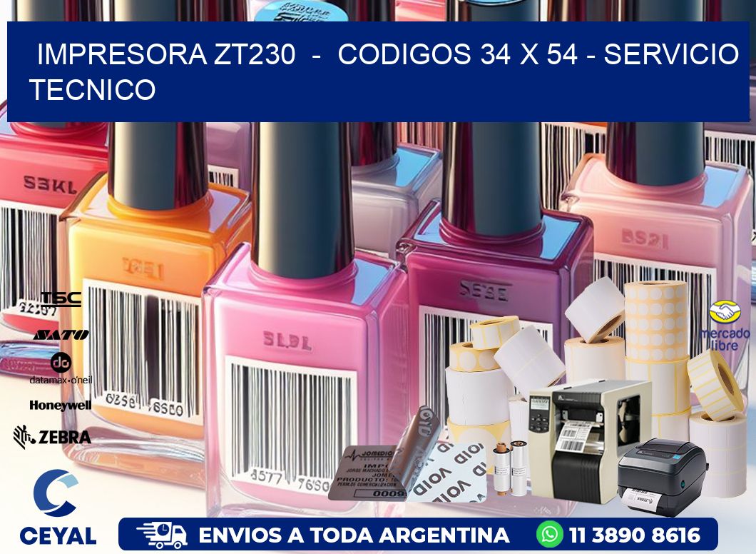 IMPRESORA ZT230  -  CODIGOS 34 x 54 - SERVICIO TECNICO