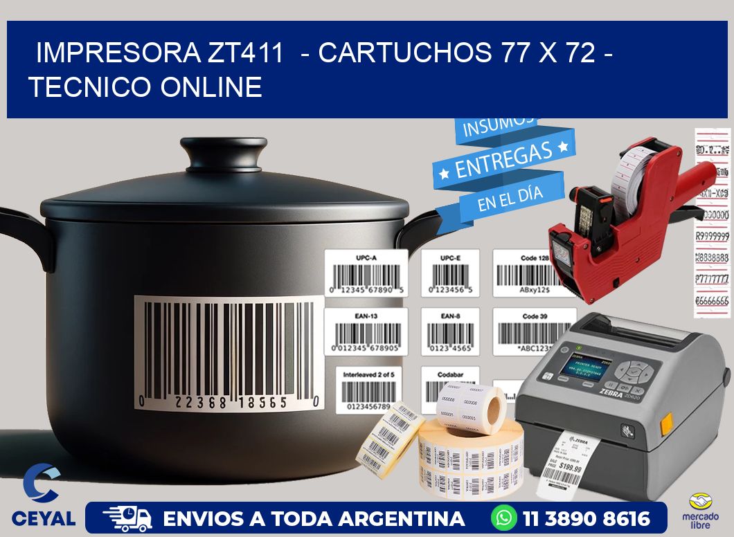 IMPRESORA ZT411  – CARTUCHOS 77 x 72 – TECNICO ONLINE