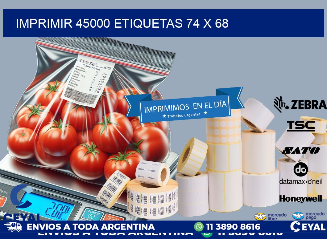 IMPRIMIR 45000 ETIQUETAS 74 x 68