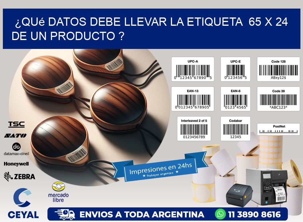 ¿Qué datos debe llevar la etiqueta  65 x 24 de un producto ?