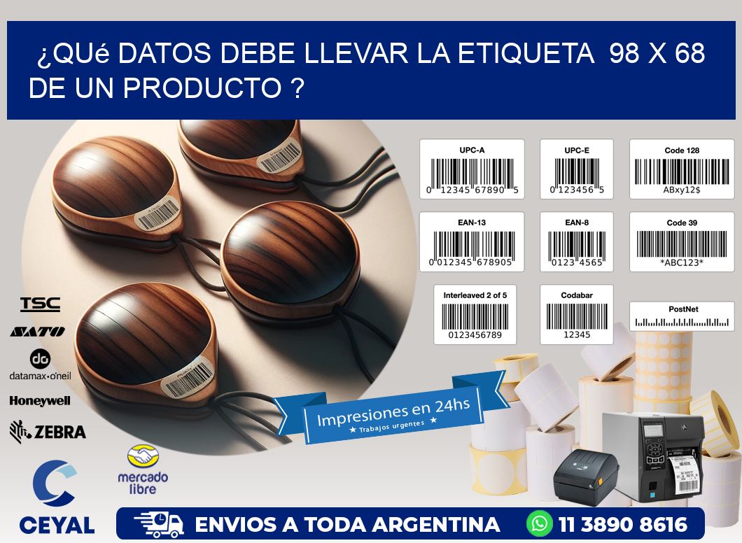 ¿Qué datos debe llevar la etiqueta  98 x 68 de un producto ?