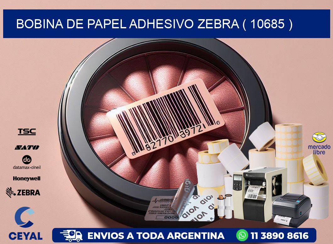 BOBINA DE PAPEL ADHESIVO ZEBRA ( 10685 )