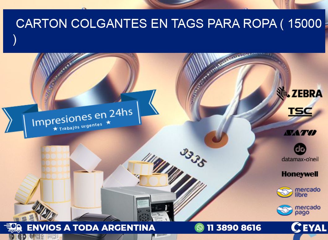 CARTON COLGANTES EN TAGS PARA ROPA ( 15000 )