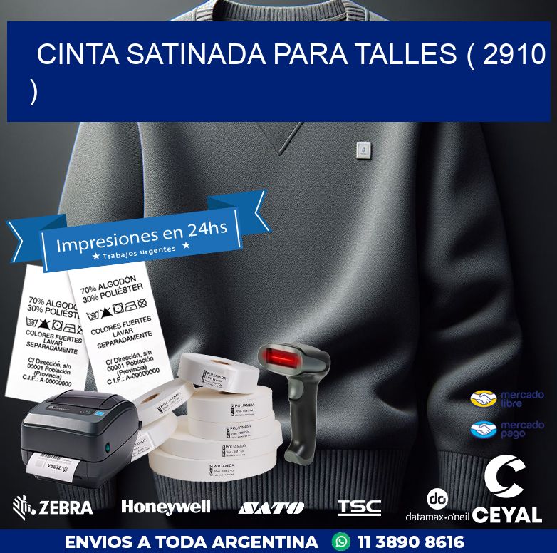 CINTA SATINADA PARA TALLES ( 2910 )