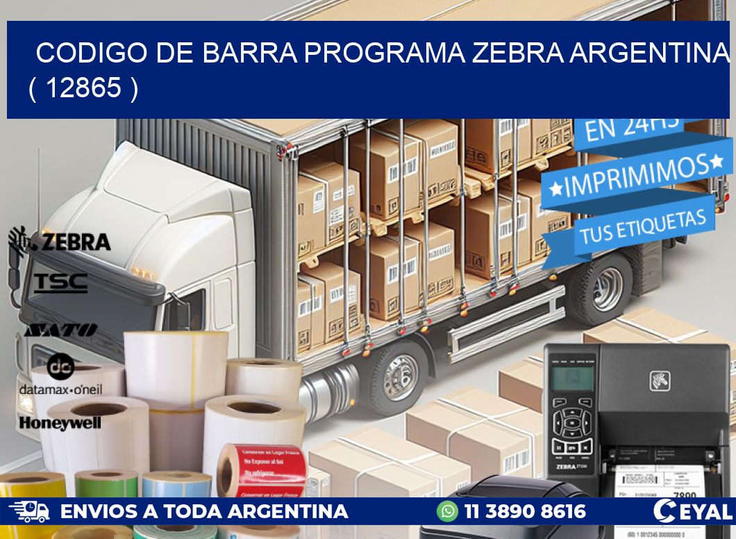 CODIGO DE BARRA PROGRAMA ZEBRA ARGENTINA ( 12865 )