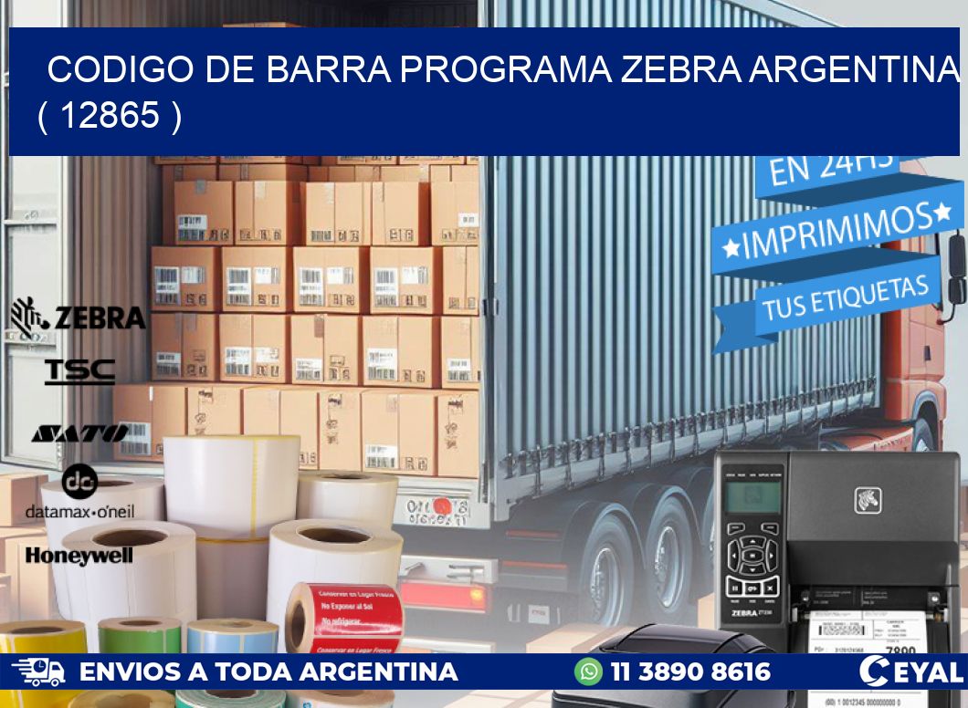 CODIGO DE BARRA PROGRAMA ZEBRA ARGENTINA ( 12865 )