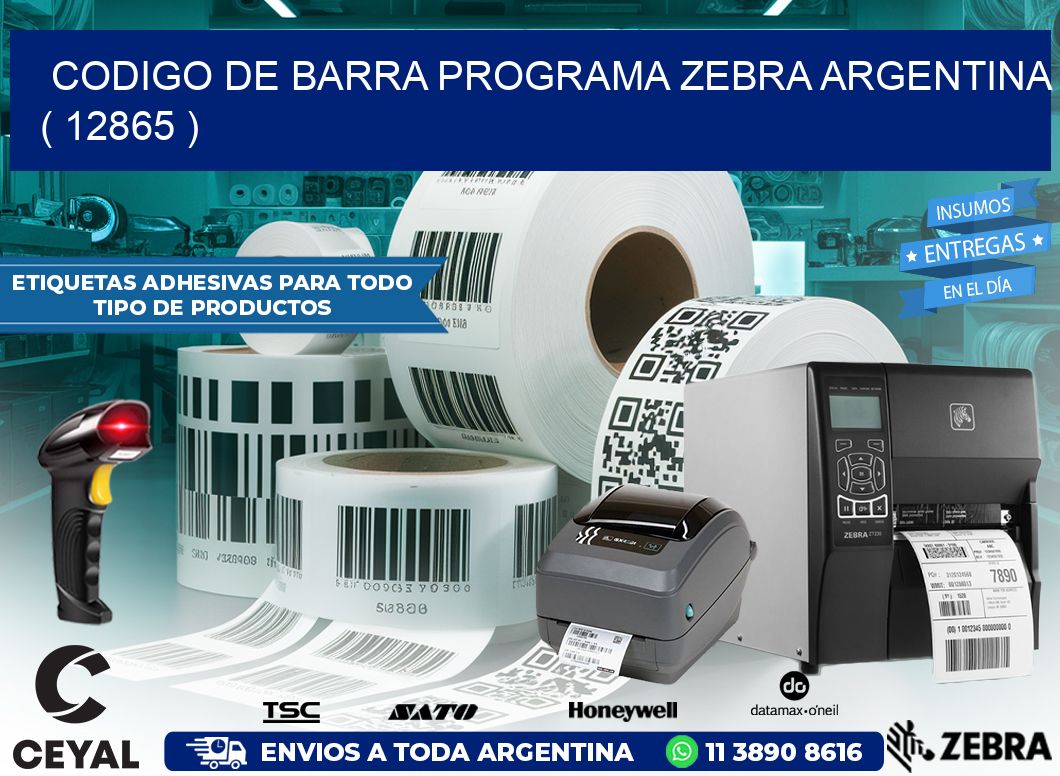 CODIGO DE BARRA PROGRAMA ZEBRA ARGENTINA ( 12865 )