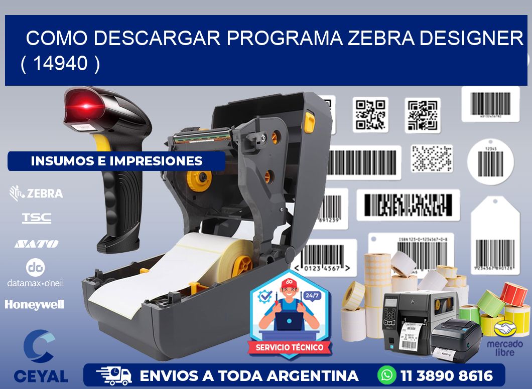 COMO DESCARGAR PROGRAMA ZEBRA DESIGNER ( 14940 )