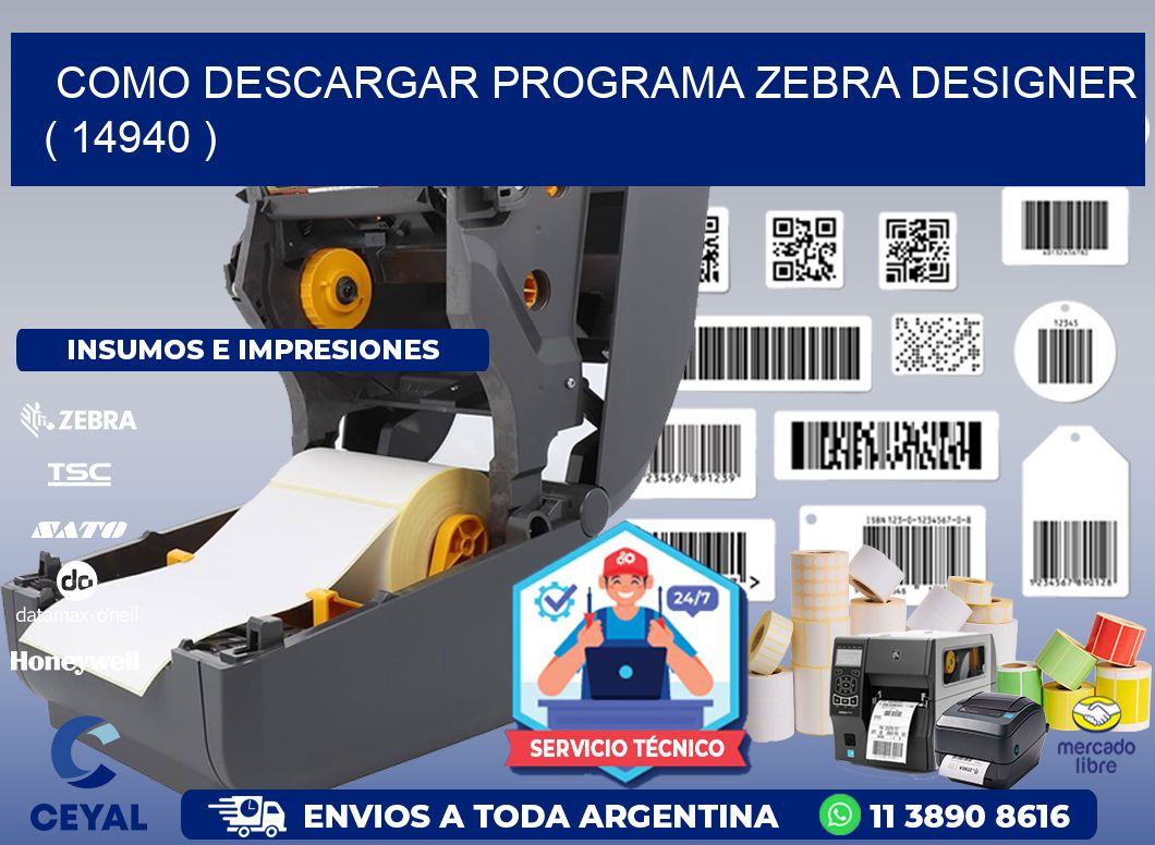 COMO DESCARGAR PROGRAMA ZEBRA DESIGNER ( 14940 )