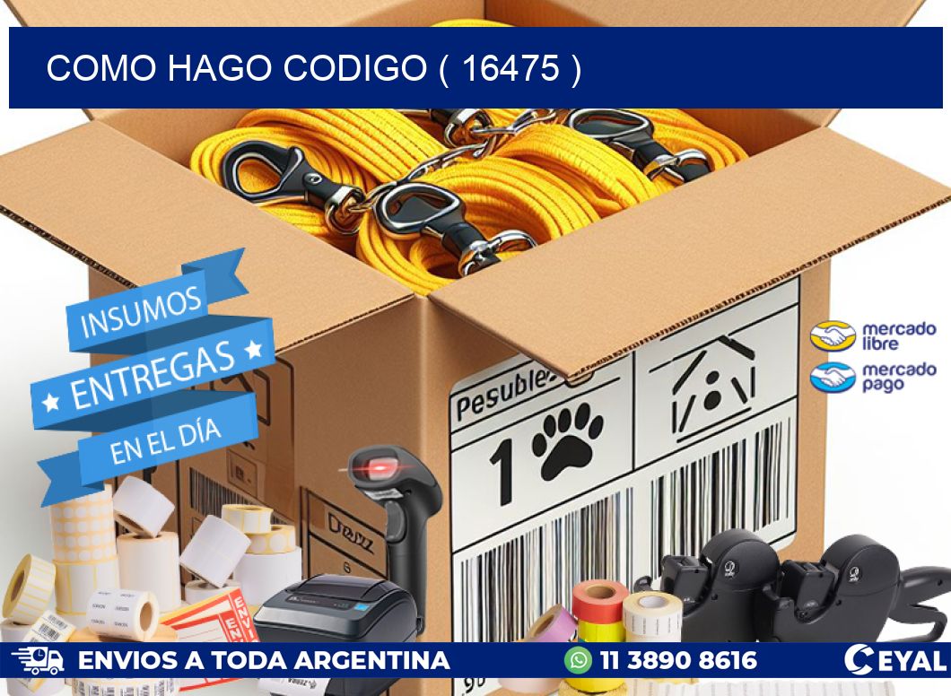 COMO HAGO CODIGO ( 16475 )