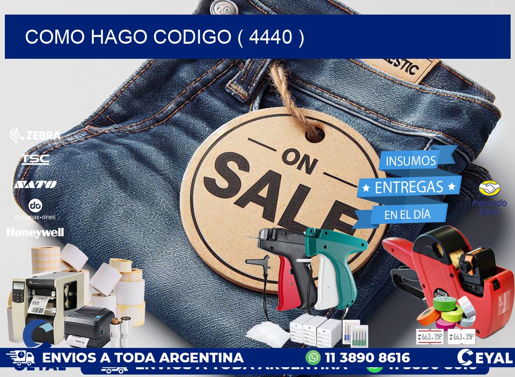 COMO HAGO CODIGO ( 4440 )