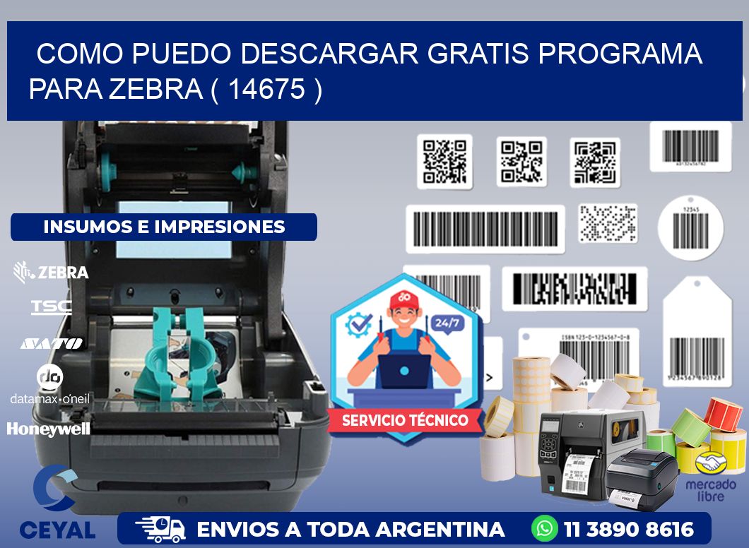 COMO PUEDO DESCARGAR GRATIS PROGRAMA PARA ZEBRA ( 14675 )