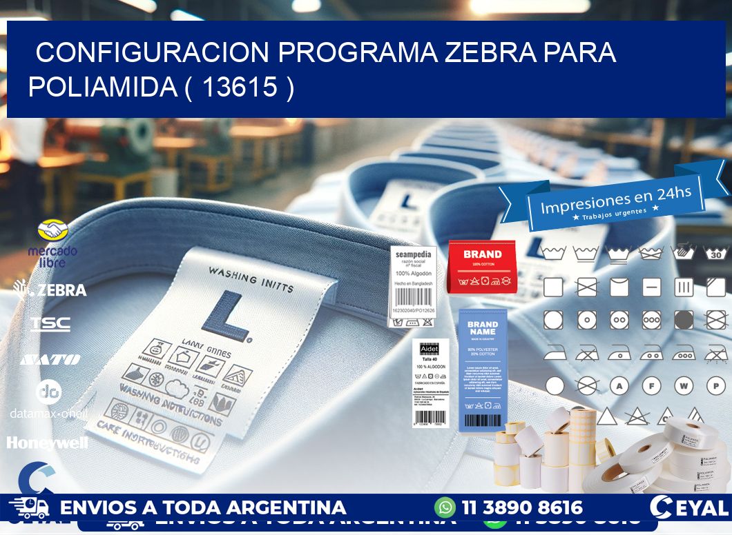 CONFIGURACION PROGRAMA ZEBRA PARA POLIAMIDA ( 13615 )