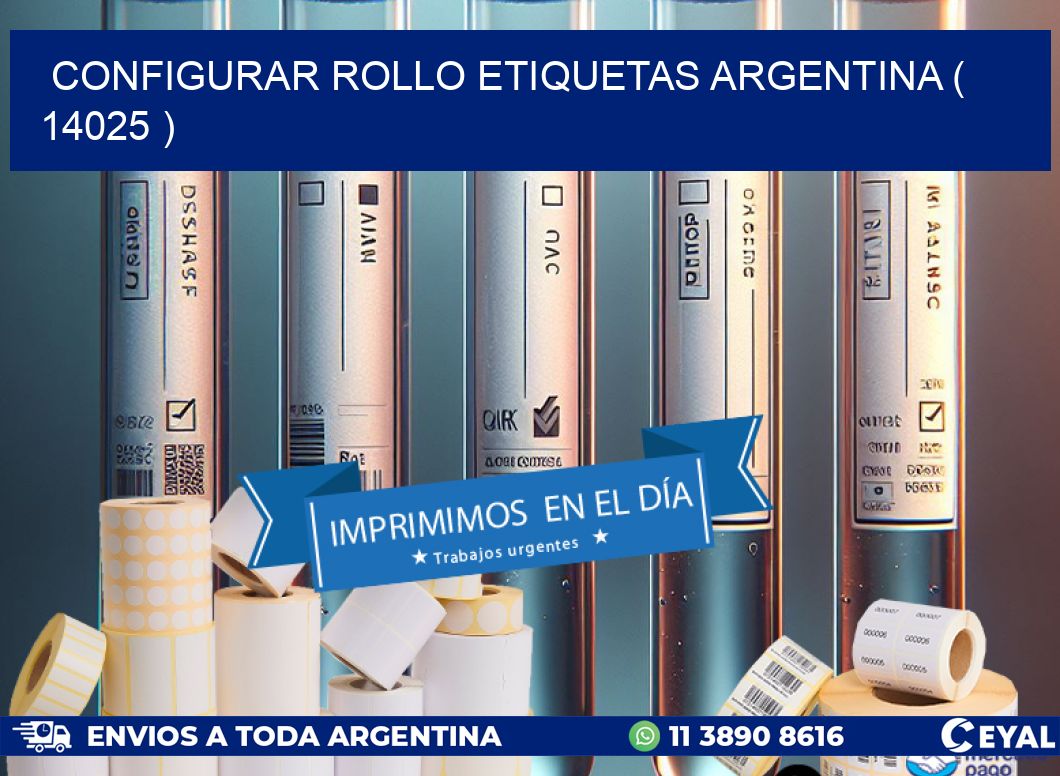 CONFIGURAR ROLLO ETIQUETAS ARGENTINA ( 14025 )