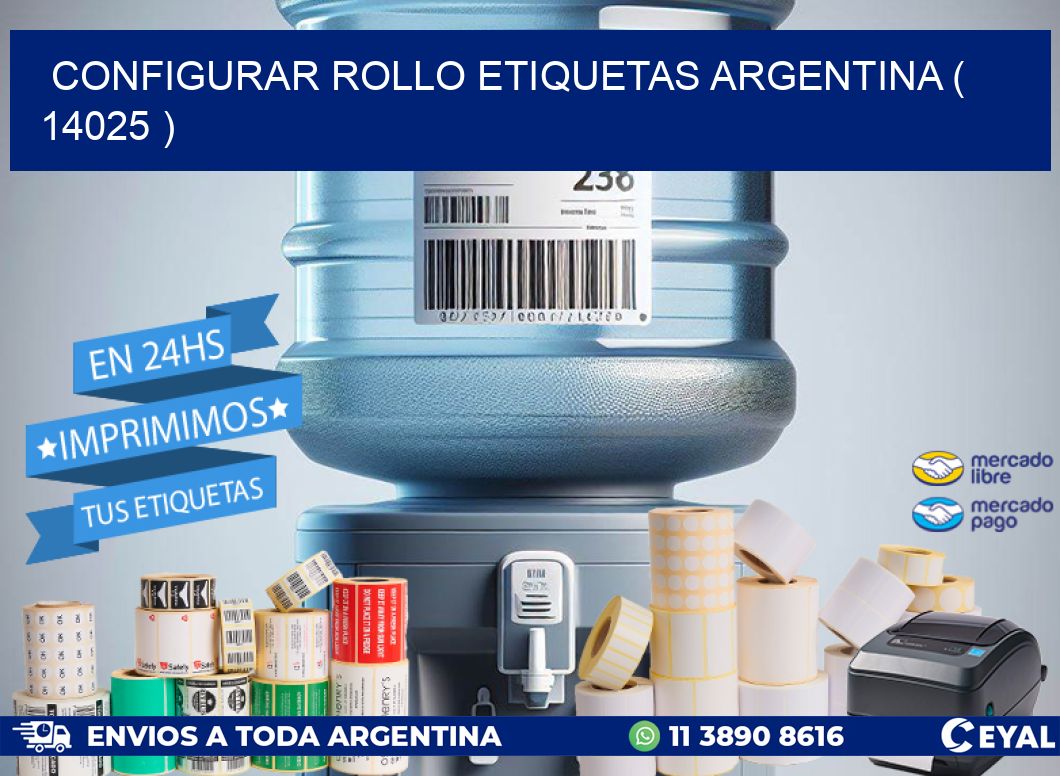 CONFIGURAR ROLLO ETIQUETAS ARGENTINA ( 14025 )