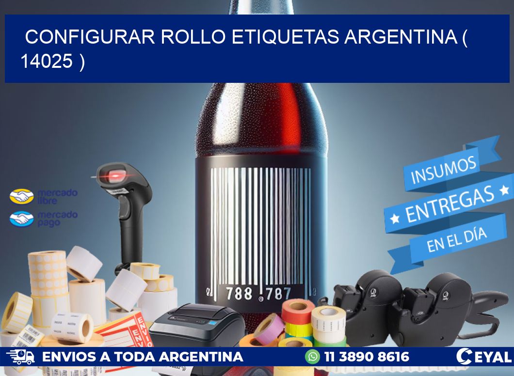 CONFIGURAR ROLLO ETIQUETAS ARGENTINA ( 14025 )