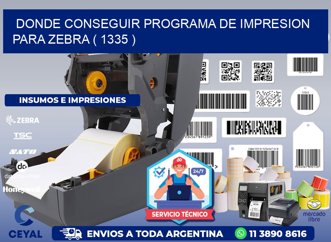 DONDE CONSEGUIR PROGRAMA DE IMPRESION PARA ZEBRA ( 1335 )