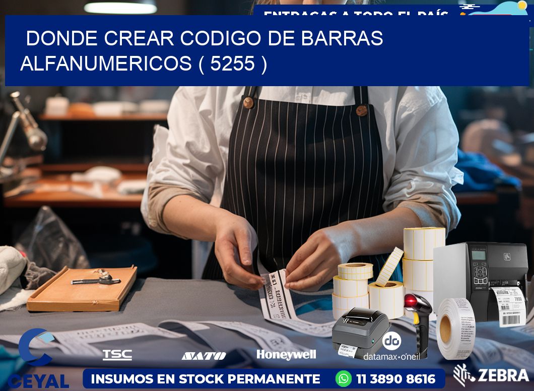 DONDE CREAR CODIGO DE BARRAS ALFANUMERICOS ( 5255 )