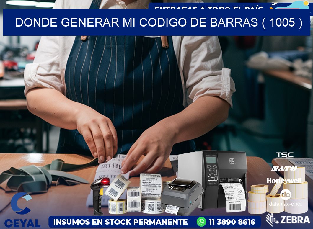 DONDE GENERAR MI CODIGO DE BARRAS ( 1005 )