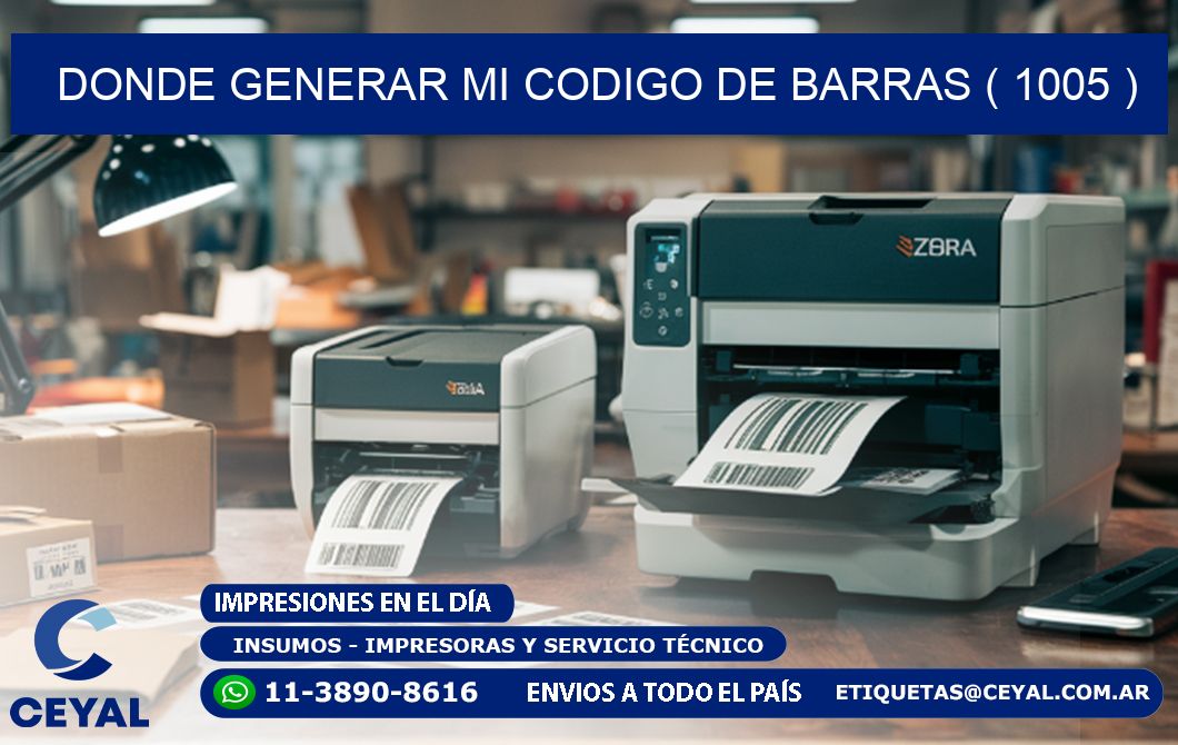 DONDE GENERAR MI CODIGO DE BARRAS ( 1005 )