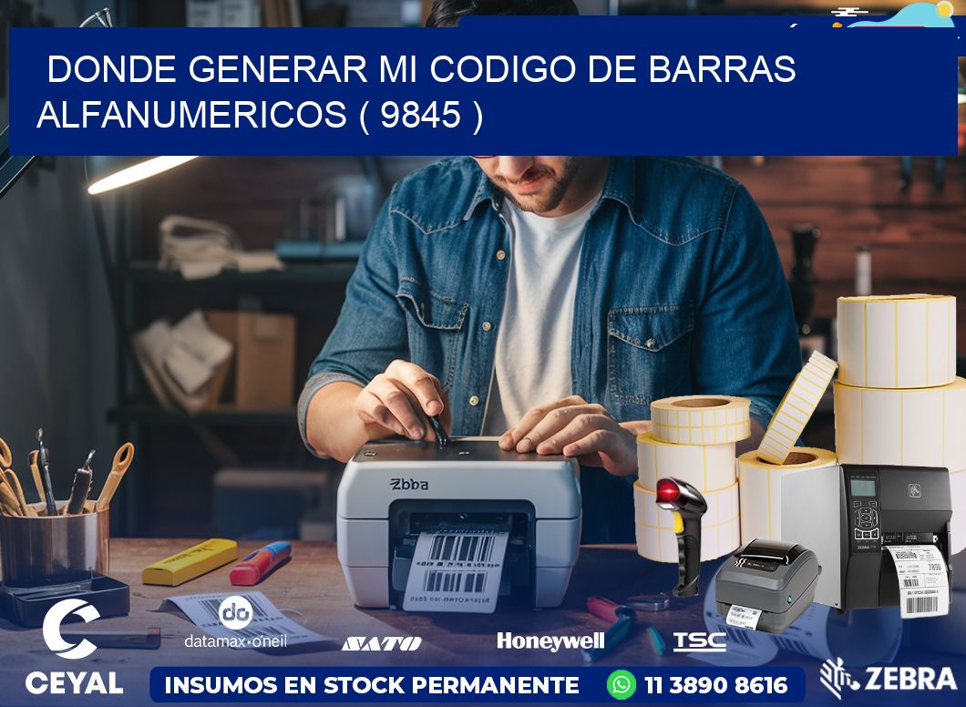 DONDE GENERAR MI CODIGO DE BARRAS ALFANUMERICOS ( 9845 )