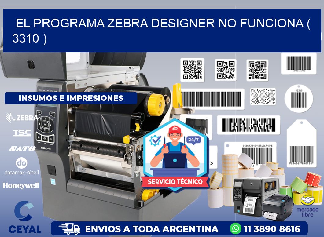 EL PROGRAMA ZEBRA DESIGNER NO FUNCIONA ( 3310 )