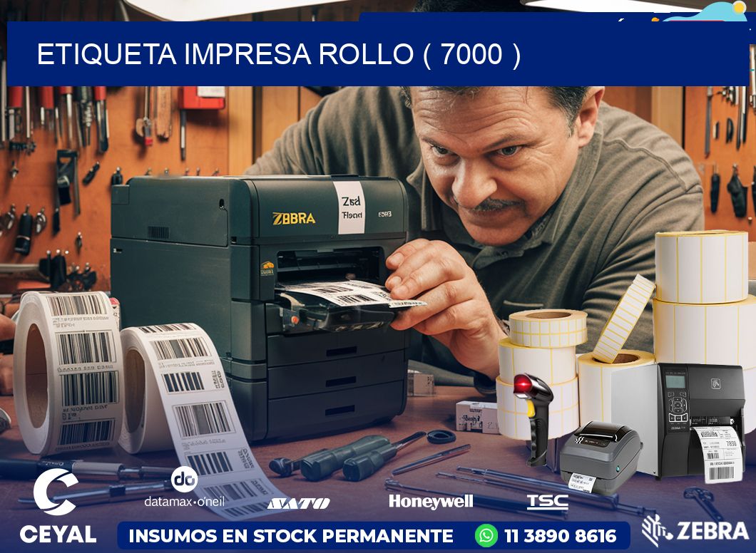 ETIQUETA IMPRESA ROLLO ( 7000 )