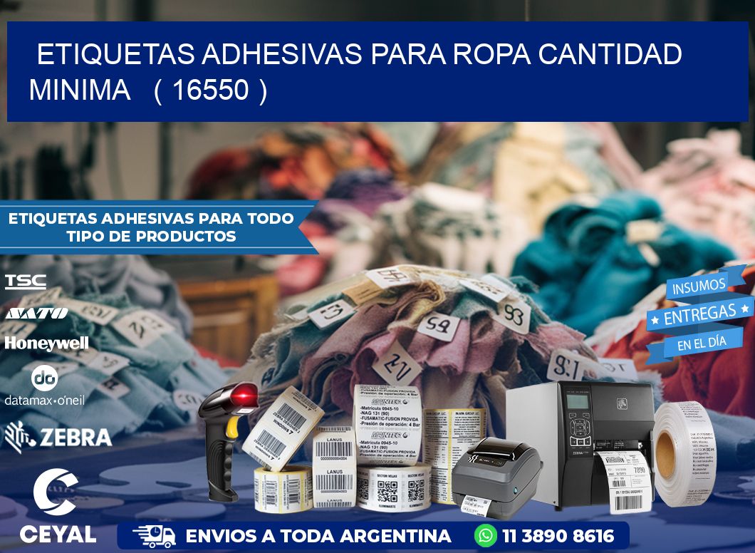 ETIQUETAS ADHESIVAS PARA ROPA CANTIDAD MINIMA   ( 16550 )