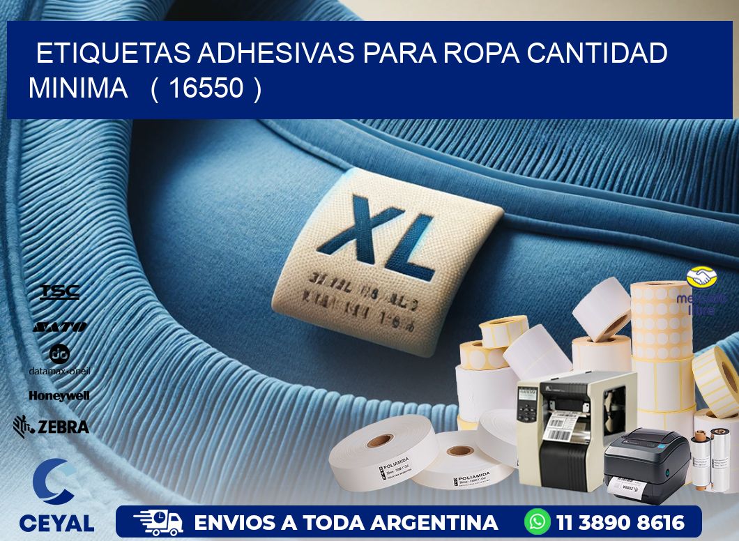 ETIQUETAS ADHESIVAS PARA ROPA CANTIDAD MINIMA   ( 16550 )