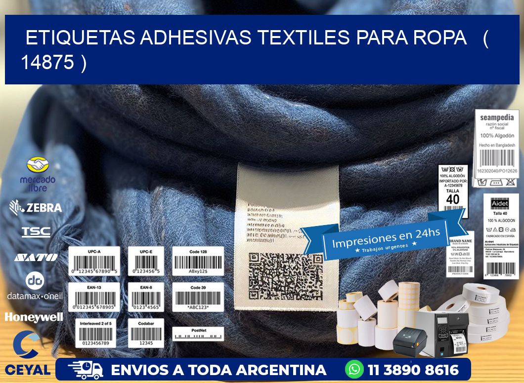 ETIQUETAS ADHESIVAS TEXTILES PARA ROPA   ( 14875 )