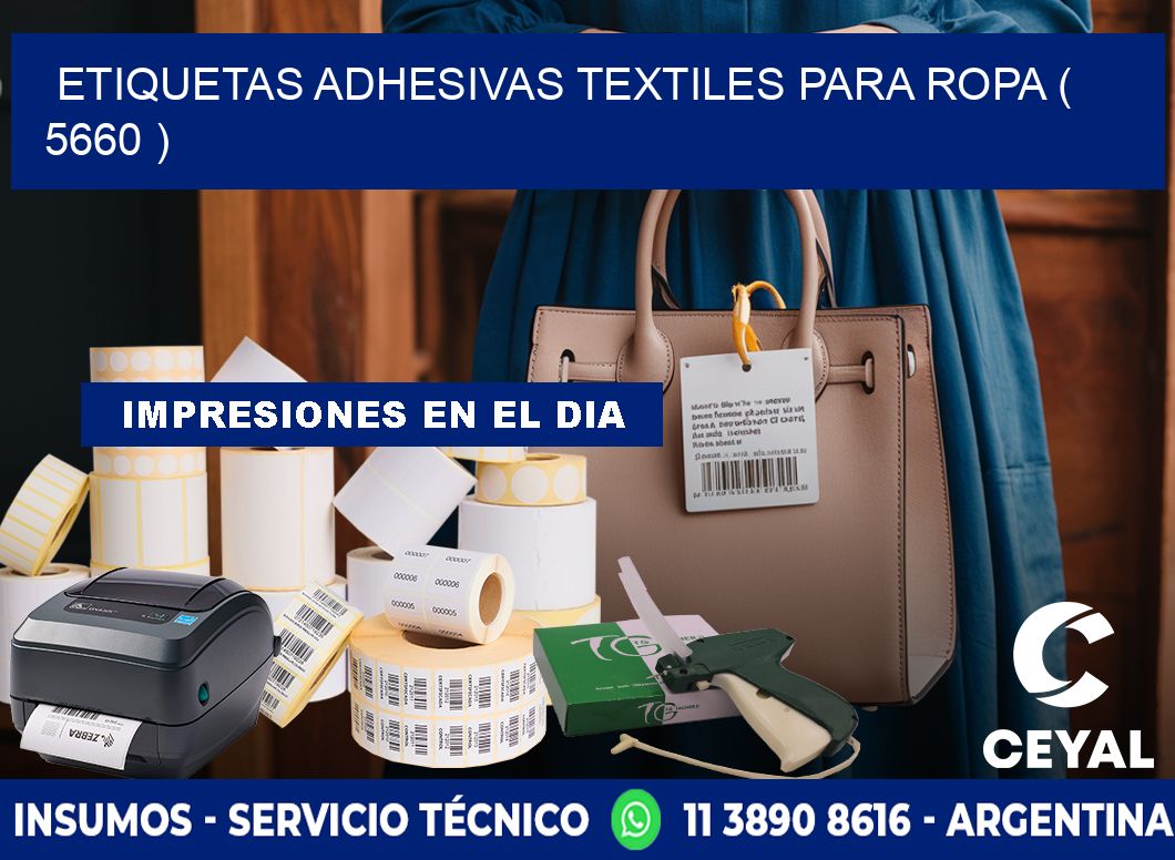 ETIQUETAS ADHESIVAS TEXTILES PARA ROPA ( 5660 )