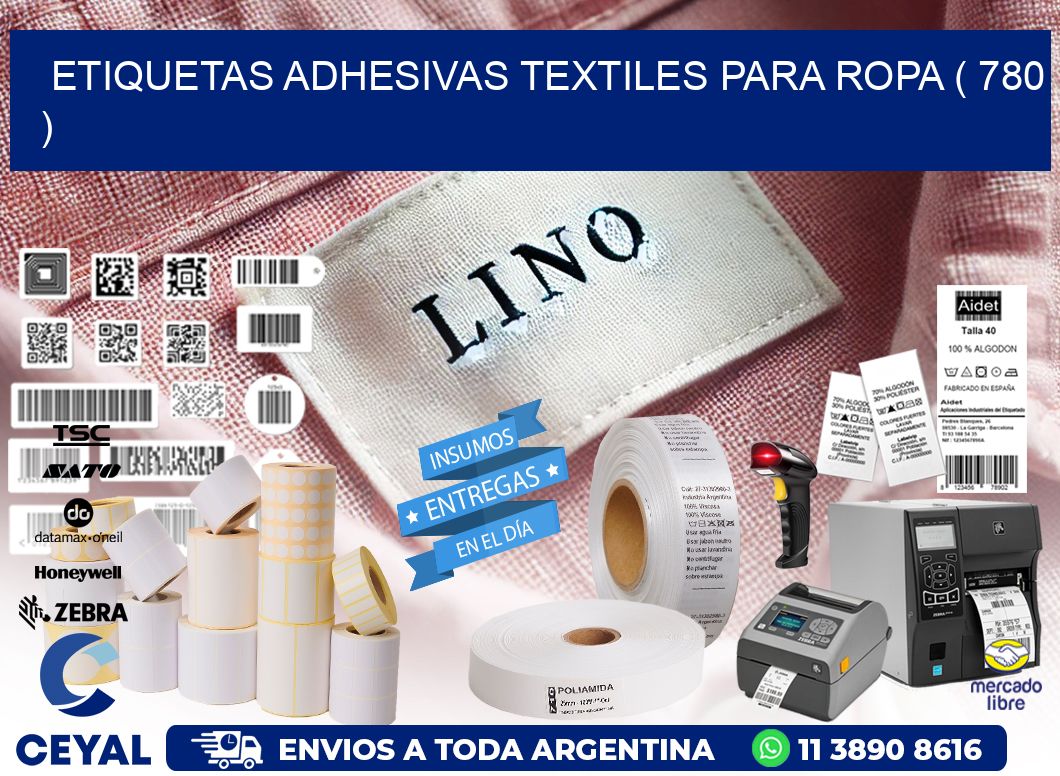 ETIQUETAS ADHESIVAS TEXTILES PARA ROPA ( 780 )