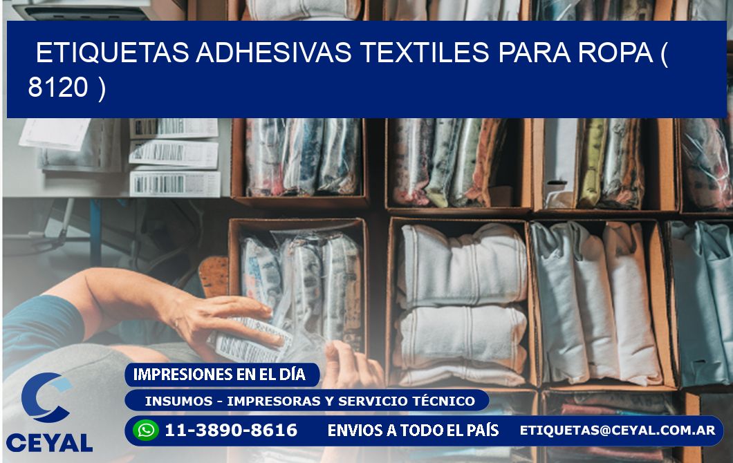 ETIQUETAS ADHESIVAS TEXTILES PARA ROPA ( 8120 )