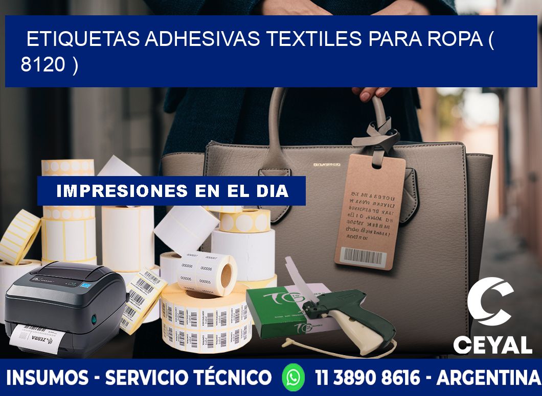 ETIQUETAS ADHESIVAS TEXTILES PARA ROPA ( 8120 )