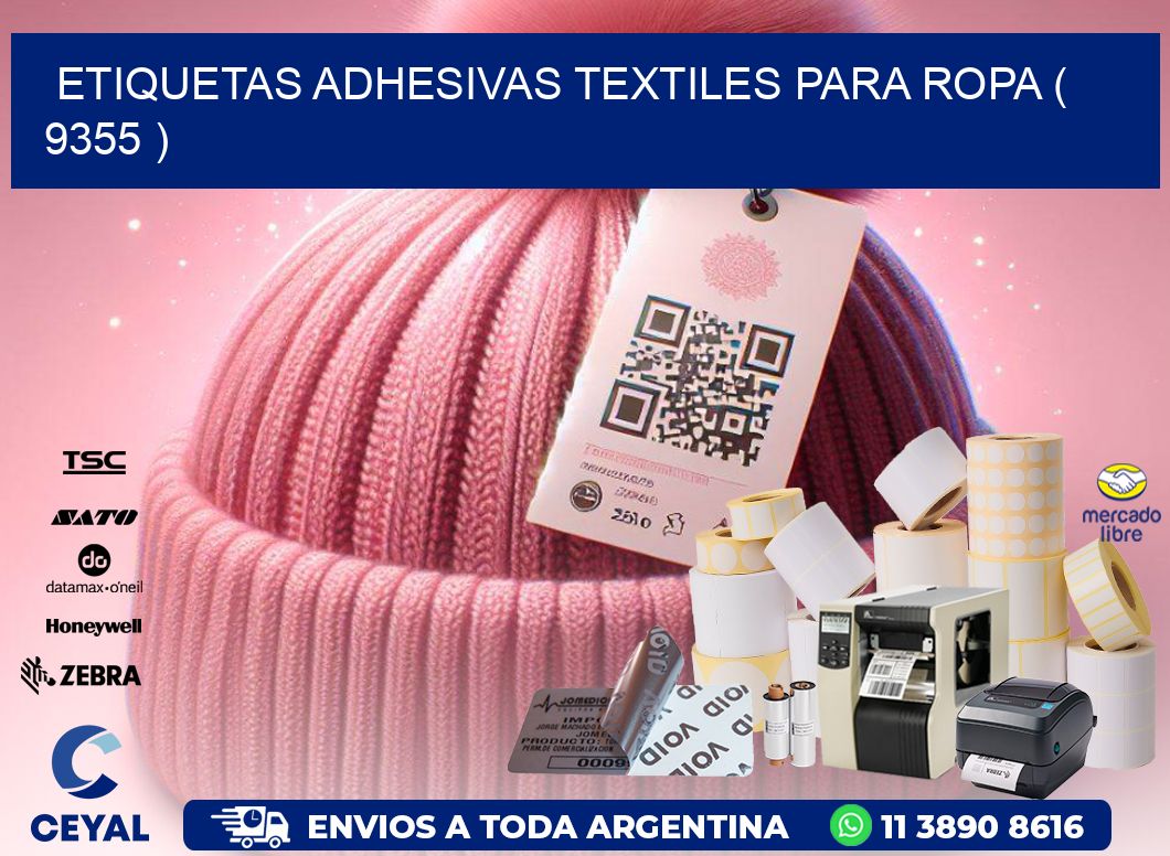 ETIQUETAS ADHESIVAS TEXTILES PARA ROPA ( 9355 )