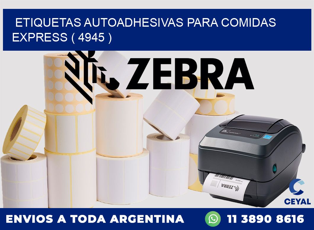 ETIQUETAS AUTOADHESIVAS PARA COMIDAS EXPRESS ( 4945 )